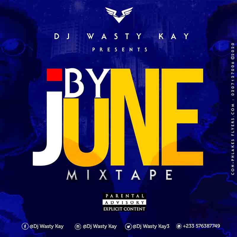 DJ Wasty Kay - By June Mixtape