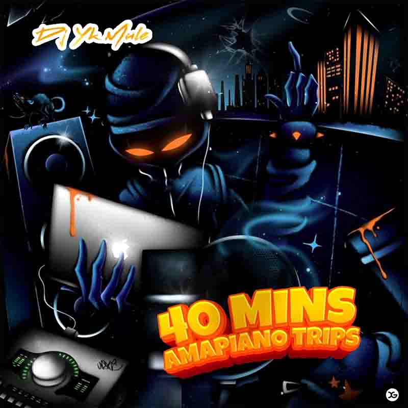 Dj Yk Mule - 40 Mins Amapiano Trips (DJ Mixtape)