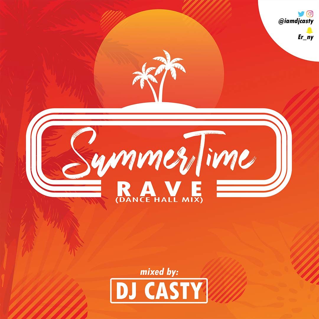 DJ Casty - SummerTime Rave (DanceHall Mix)