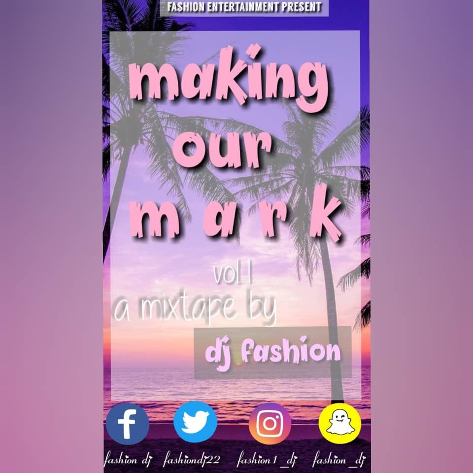 DJ Fashion - Making Our Mark Vol.1