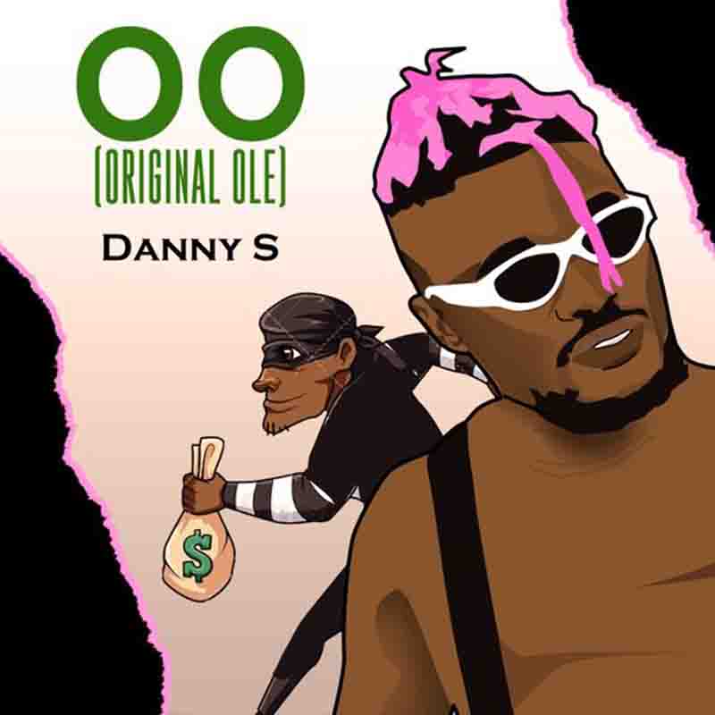 Danny S – O.O (Original Ole) #EndSARS