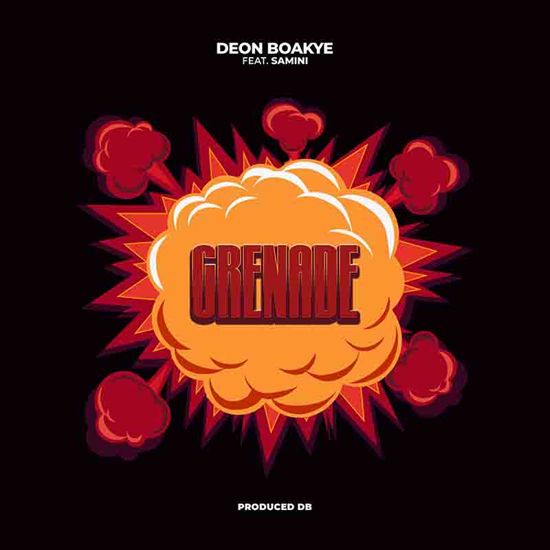 Deon Boakye - Grenade ft Samini (Prod by DB)
