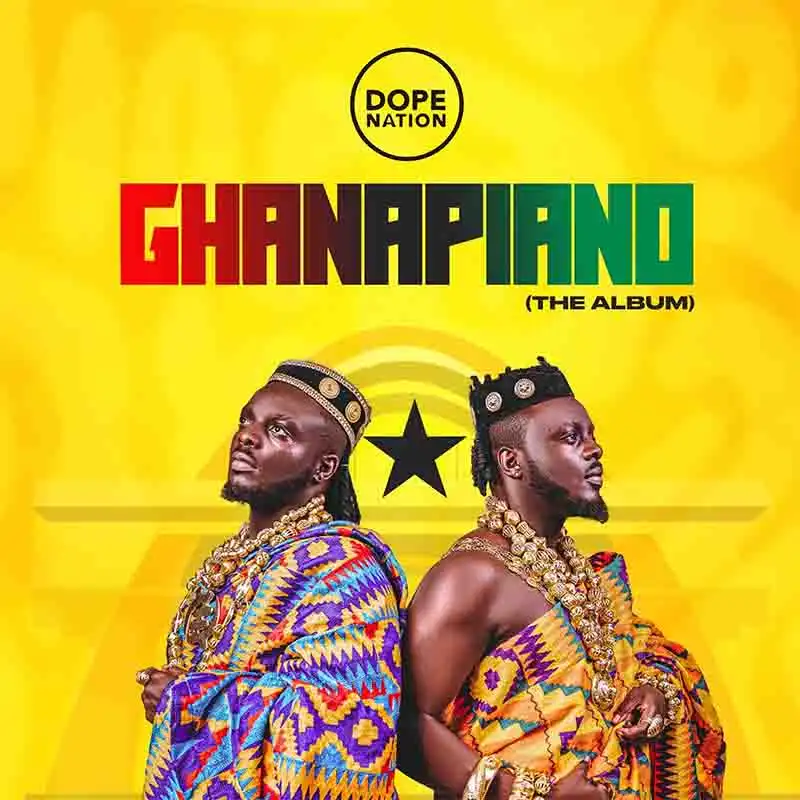 DopeNation - Only You (GhanaPiano The Album)