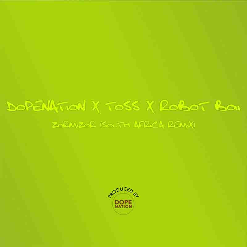 DopeNation - Zorminzor (Asabone) (South African Remix)