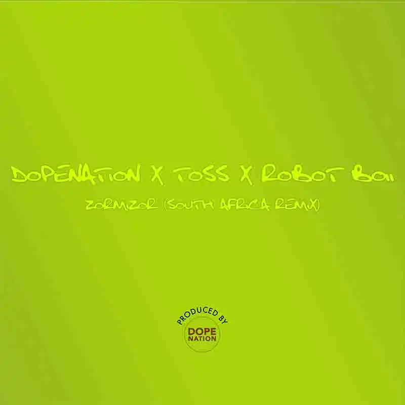 DopeNation - Zorminzor (Asabone) (South African Remix)