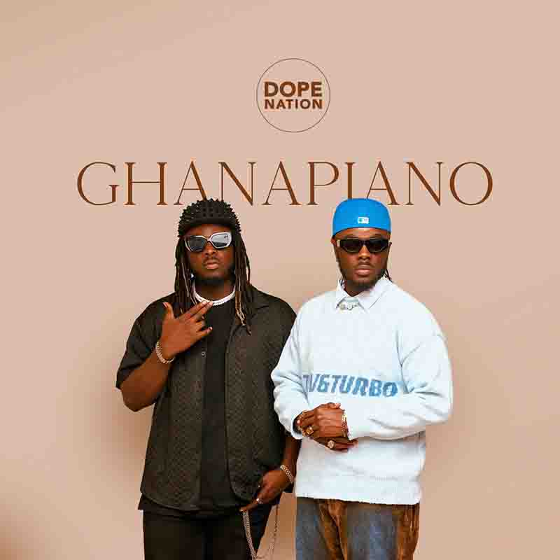 DopeNation - Odeshie (Ghanapiano)