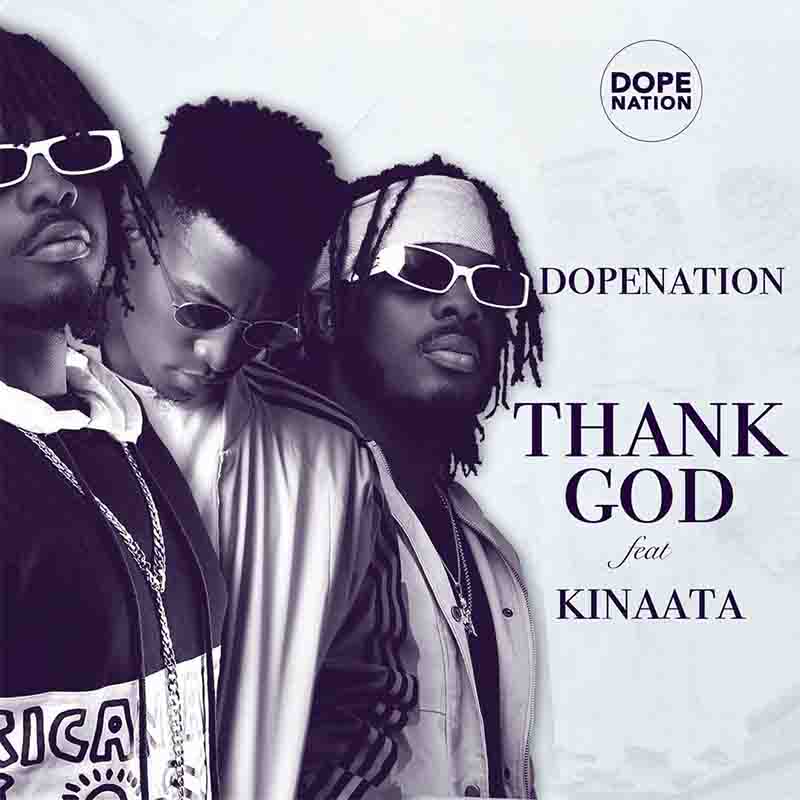 DopeNation thank God