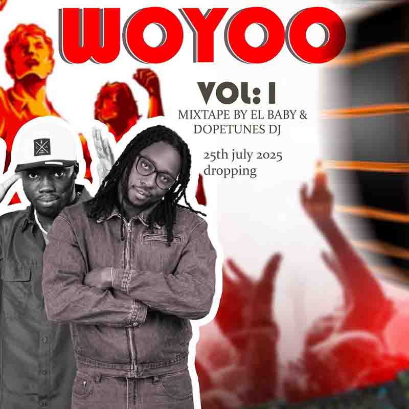 Dopetunes DJ & El Baby - Woyoo Volume 1 (Mixtape MP3)