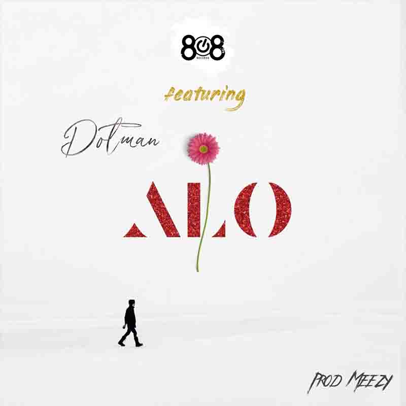 Dotman - Alo (Produced by Meezy) - Afrobeats 2023