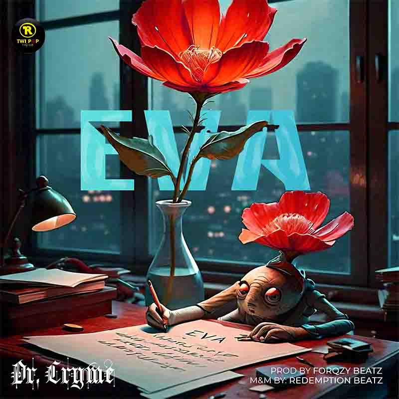 Dr Cryme - Eva (Produced by Forqzy Beatz)