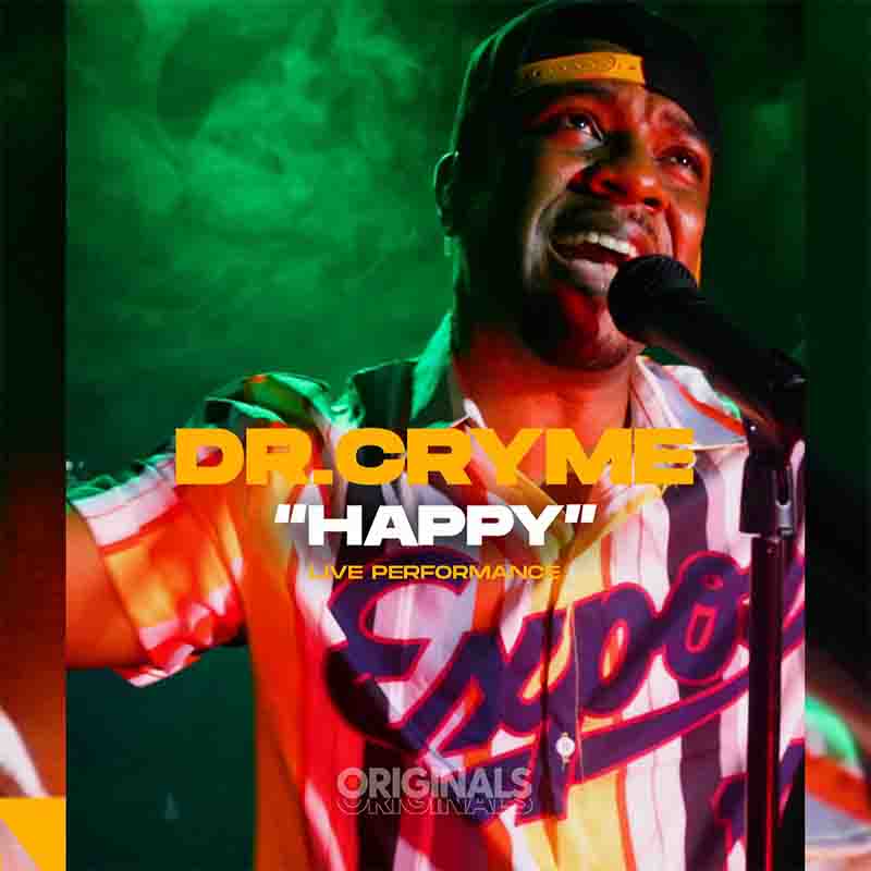 Dr Cryme & Originals - Happy (Originals Live)