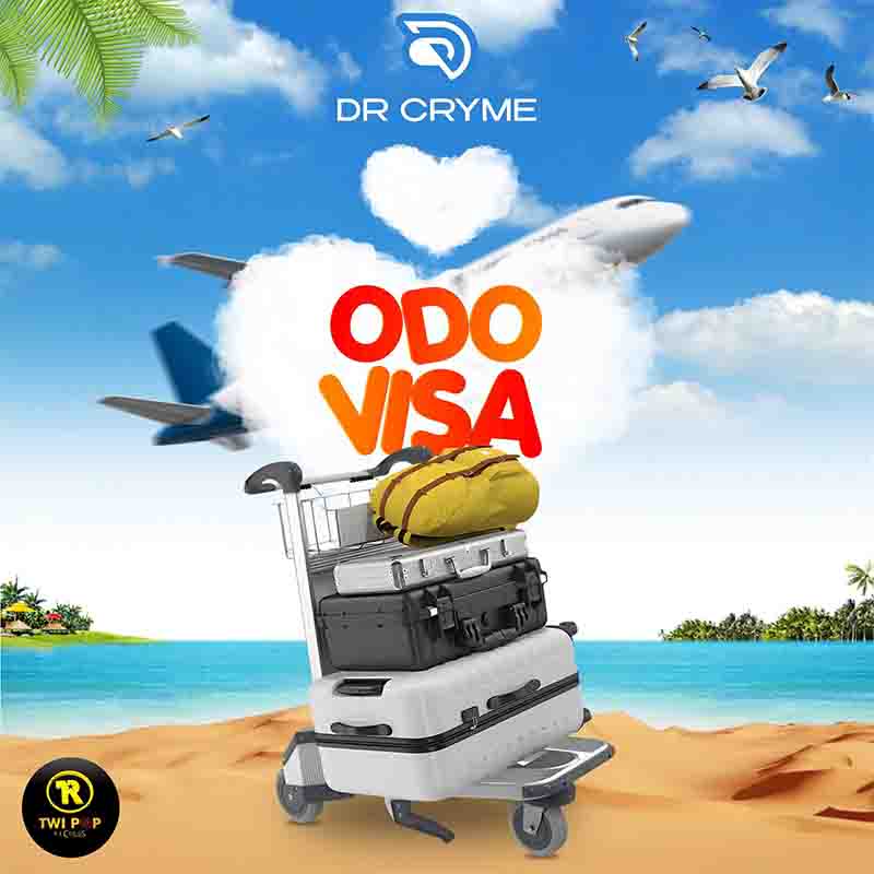 Dr Cryme - Odo Visa (Produced by Forqzy Beatz)