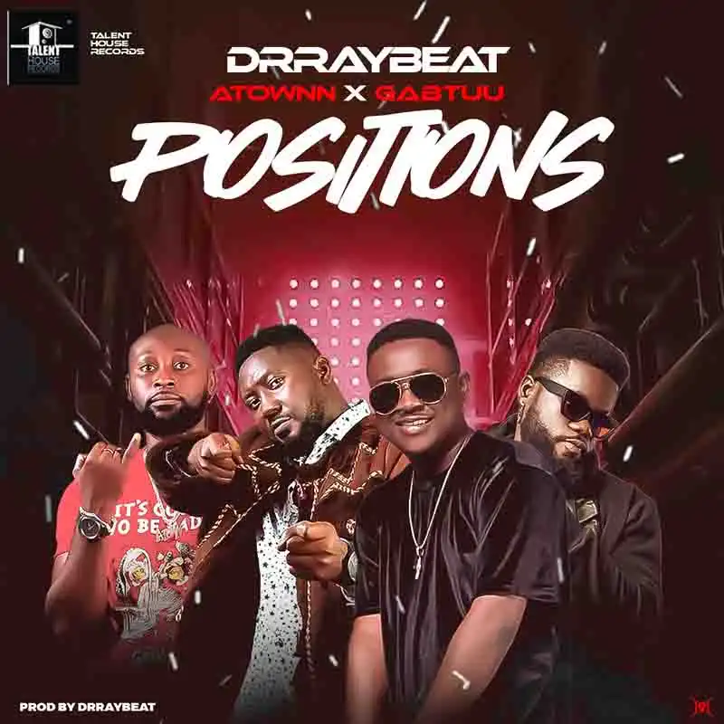 Dr Ray Beat - Position ft ATownn x GabTuu