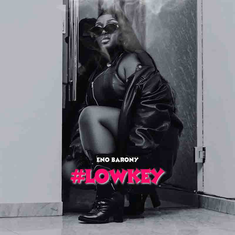Eno Barony - Lowkey (Ghana MP3 Music)