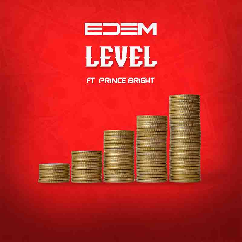 Edem - Level ft Prince Bright (Ghana MP3) - Afrobeats 2022