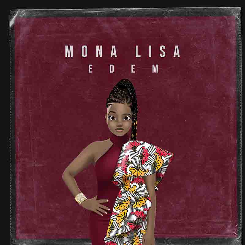 Edem - Monalisa (Ghana Afrobeat MP3)