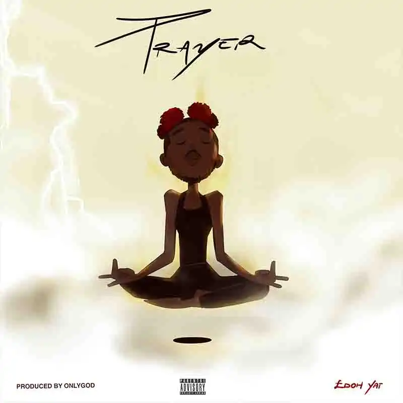 Edoh YAT - Prayer (Prod by Onlygod)