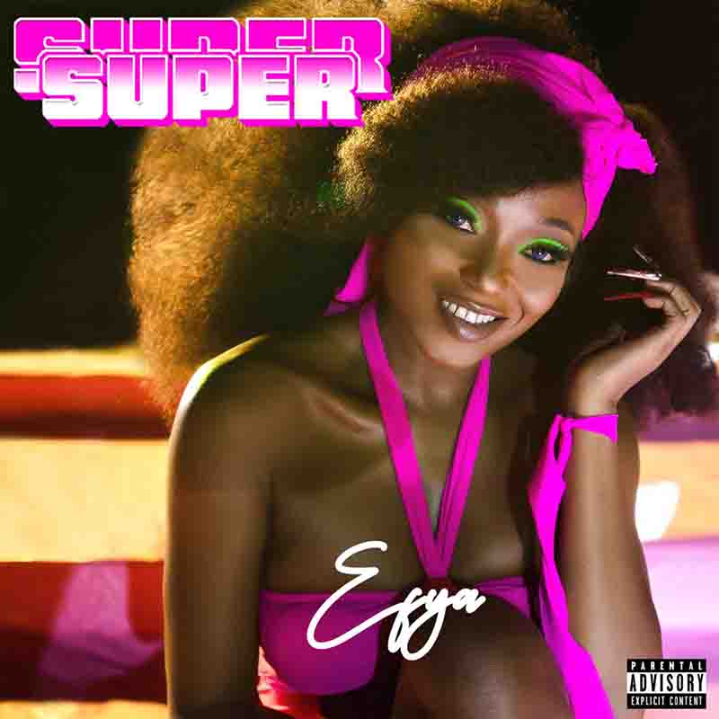 Efya Super Super