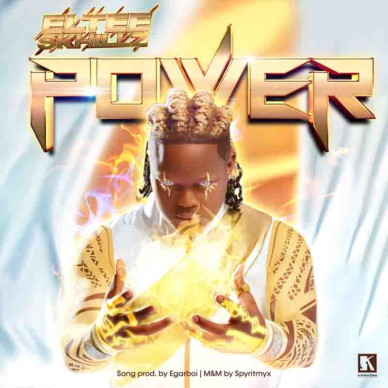 Eltee Skhillz - Power (Produced by Egar Boi)