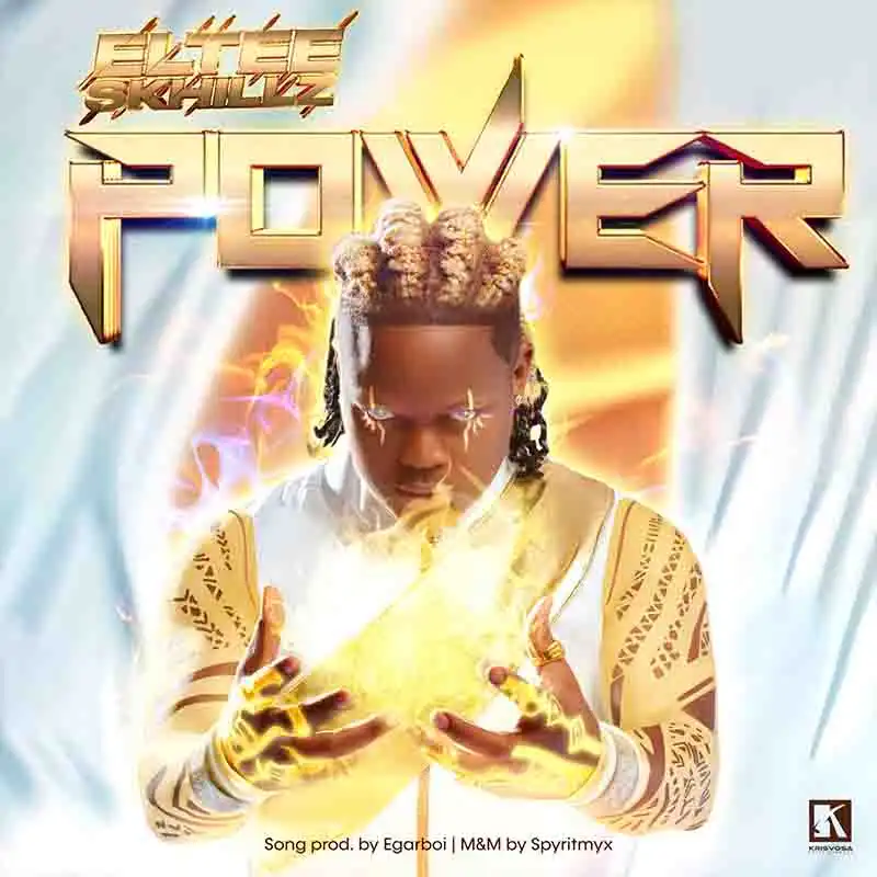 Eltee Skhillz - Power (Produced by Egar Boi)