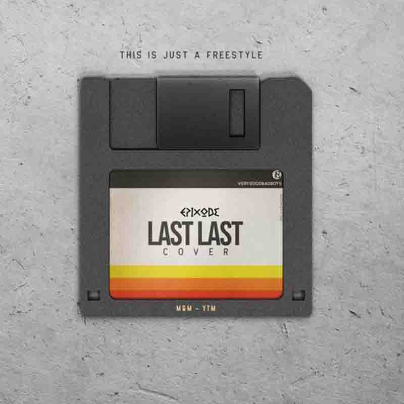 Epixode - Last Last Freestyle (Cover Song MP3 Download)