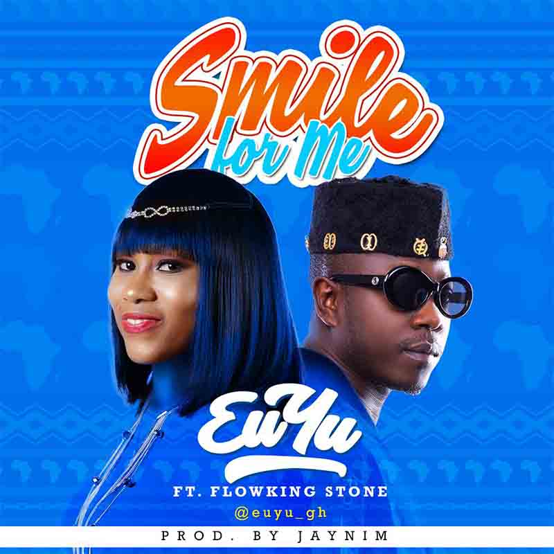 EuYu - Smile For Me Feat Flowking Stone (Prod by JaYNiM)