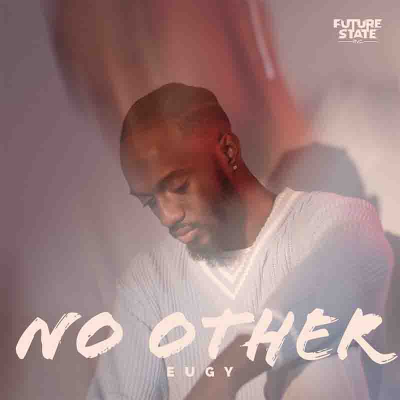 Eugy - No Other (Produced by DJ Theon) - Afrobeats 2022