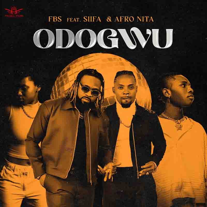 FBS Odogwu ft Siifa & Afronita