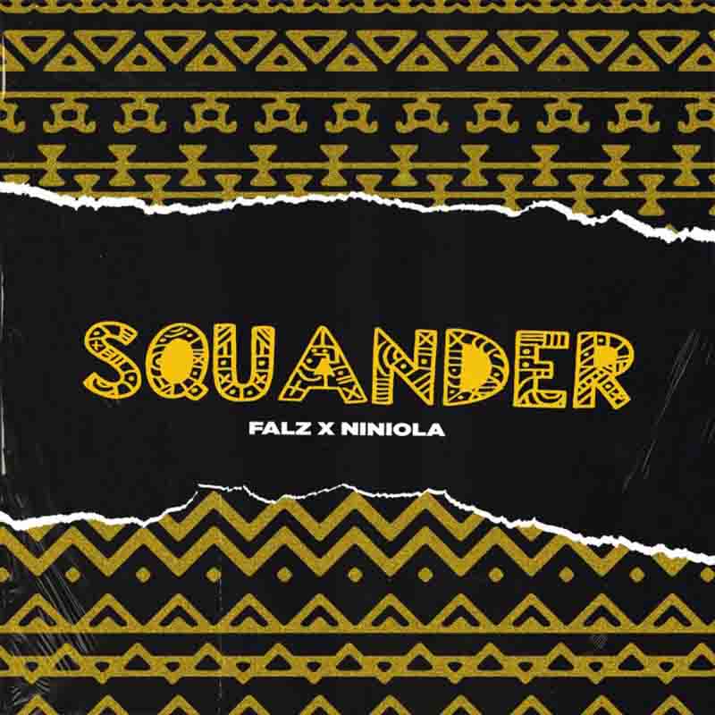 Falz Squander Ft Niniola