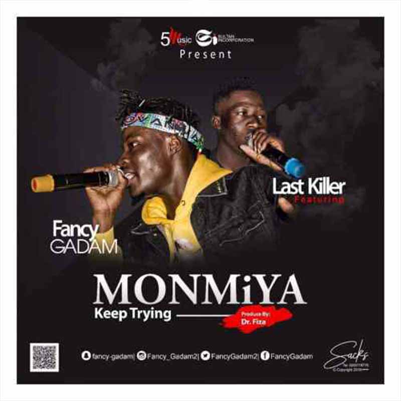 Fancy Gadam ft Last Killer – Mon’Miya