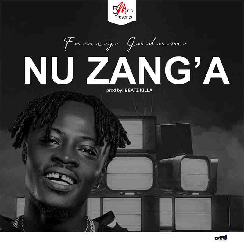 Fancy Gadam - Nu zang'a (Produced by Beat Killa)