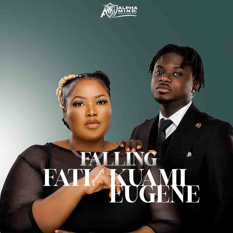 Fati - Falling ft Kuami Eugene (Green Light EP)