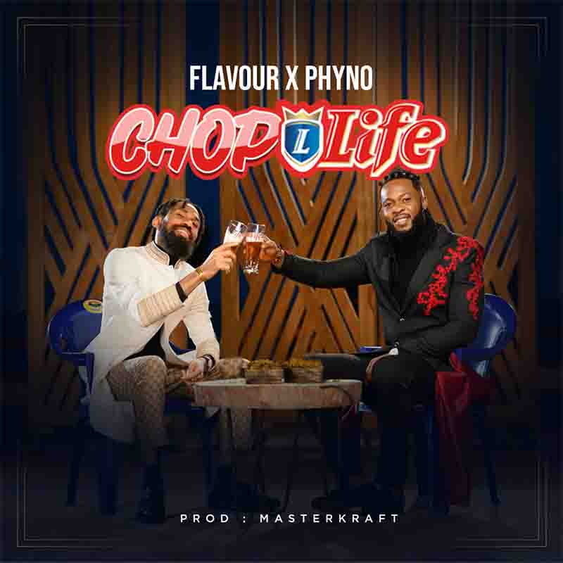 Flavour Chop Life ft Phyno