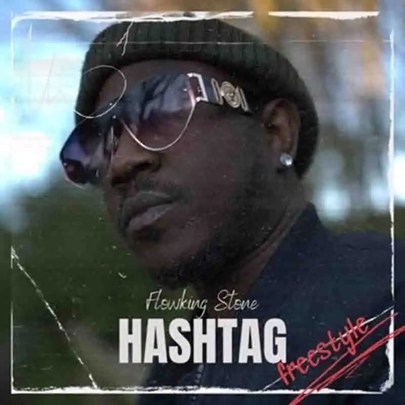 Flowking Stone - Hashtag (Freestyle)