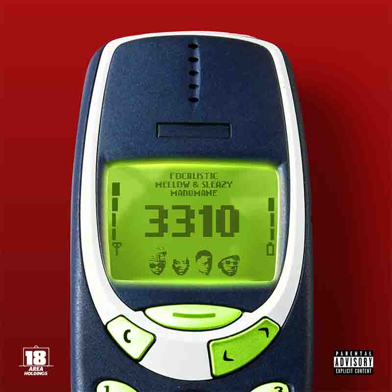 Focalistic - 3310 ft Mellow & Sleazy and Madumane (Amapiano)