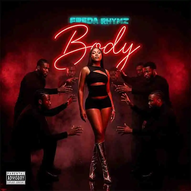 Freda Rhymz - Body (Prod by Saint6) [DOWNLOAD MP3]
