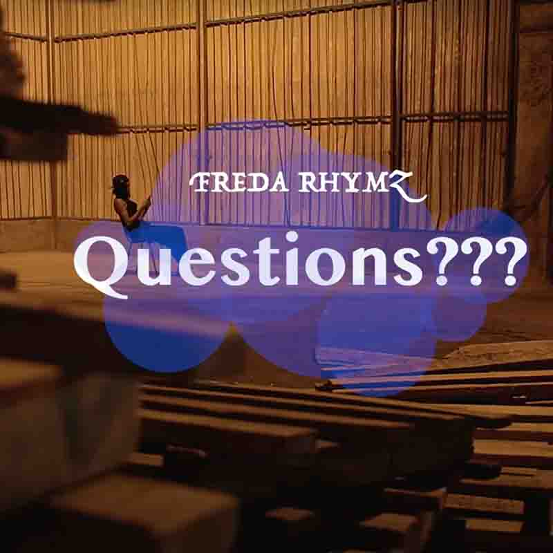 Freda Rhymz - Questions? (Ghana MP3 Download Music)