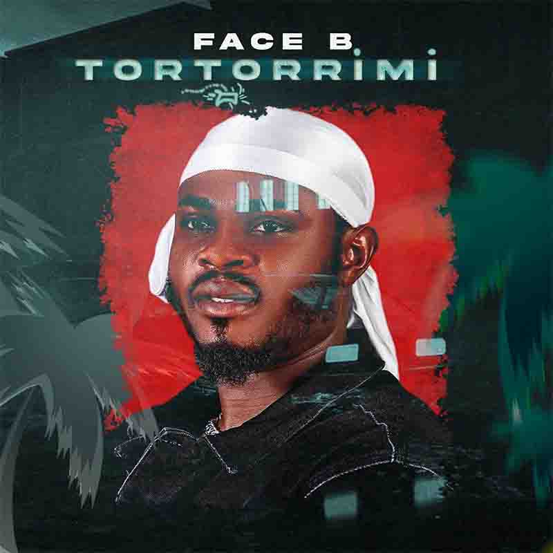 Face B - Tortorrimi (Prod by ODB) - Afrobeats 2022