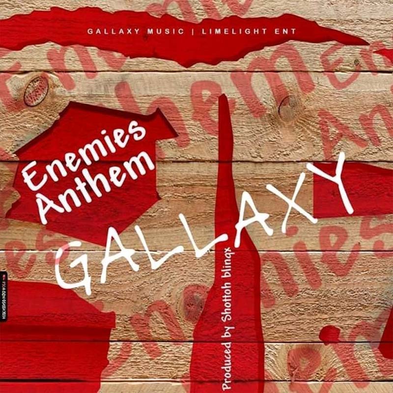 Gallaxy – Enemies Anthem