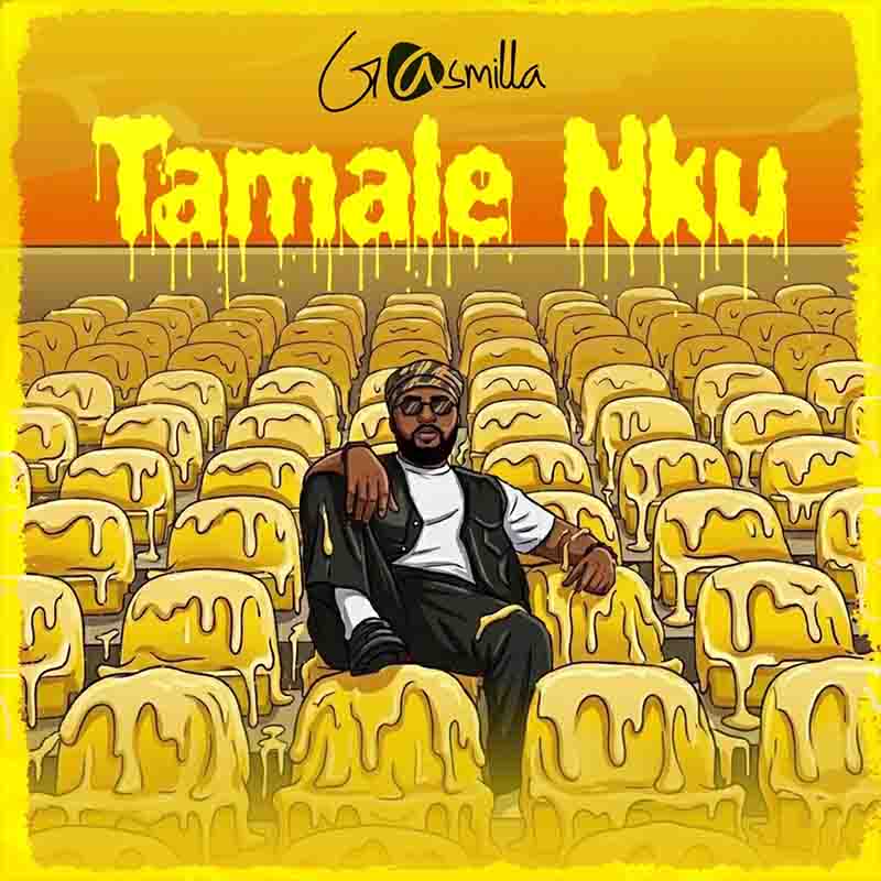 Gasmilla - Tamale Nku (Prod by Cause Trouble) [DOWNLOAD MP3]