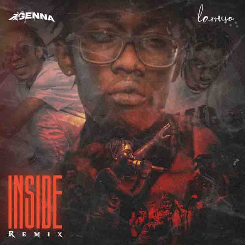 Genna - Inside Remix ft Larruso (Ghana Dancehall Music)