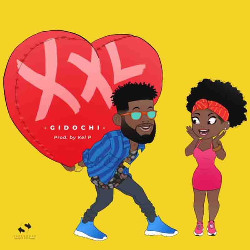 Gidochi - XXL (Produced by Kel P)