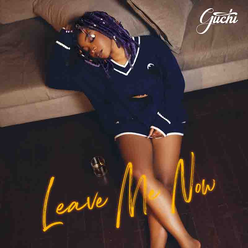 Guchi - Leave Me Now (Prod by AzmariCarbon)