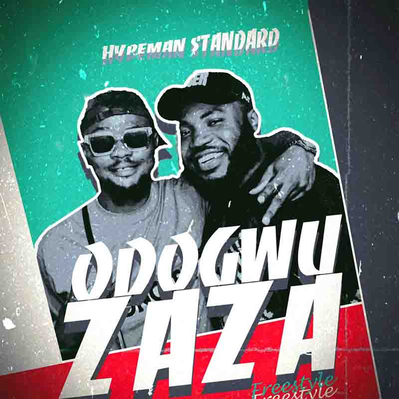 Hypeman Standard - Odogwu Zaza (Naija MP3 Music)