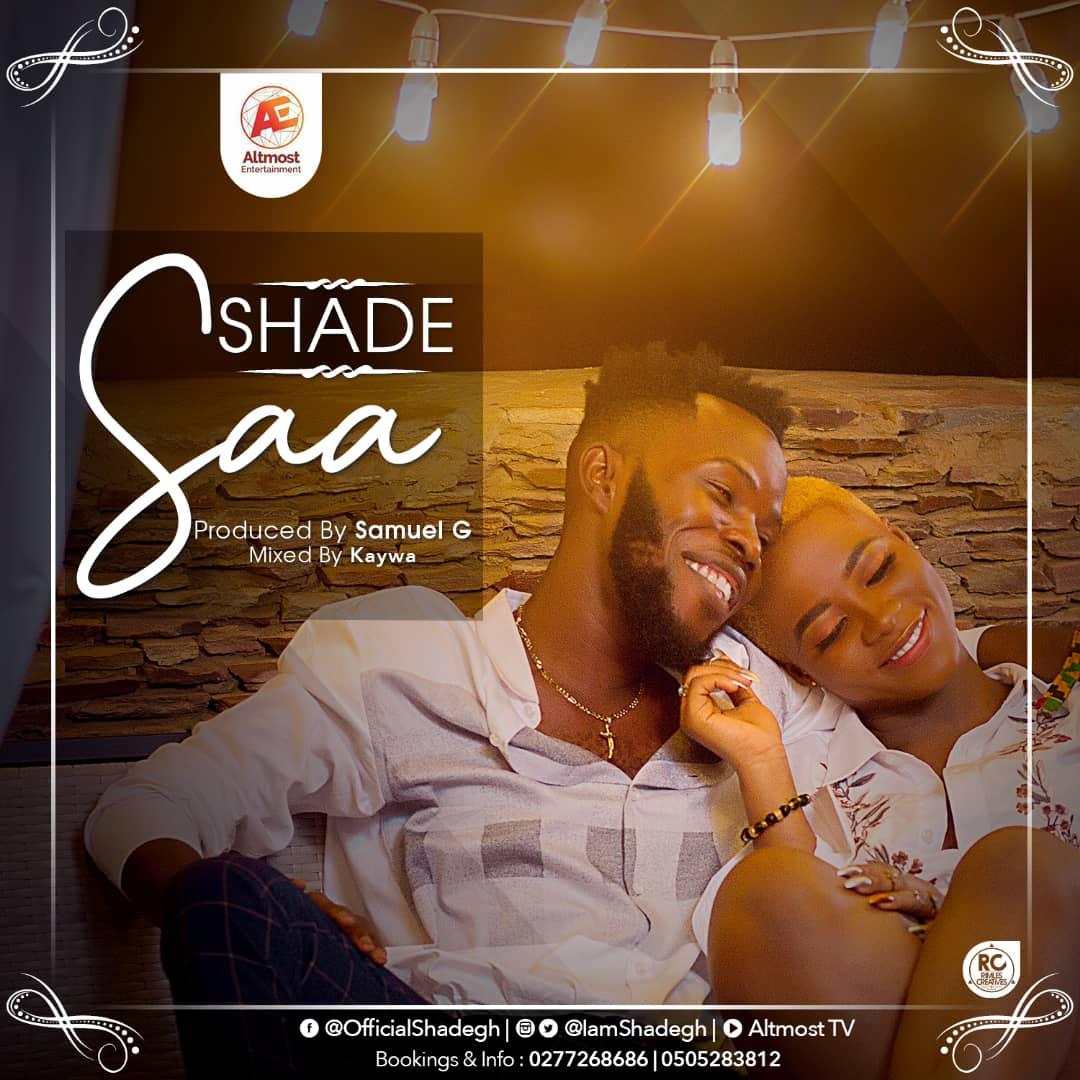 Shade - Saa (Prod by Samuel G x Mixed by Kaywa)