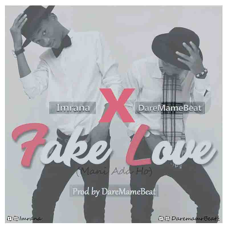 Imrana - Fake Love (Mani Ada Ho) ft DareMameBeat (Prod by DareMameBeat) [DOWNLOAD MP3]