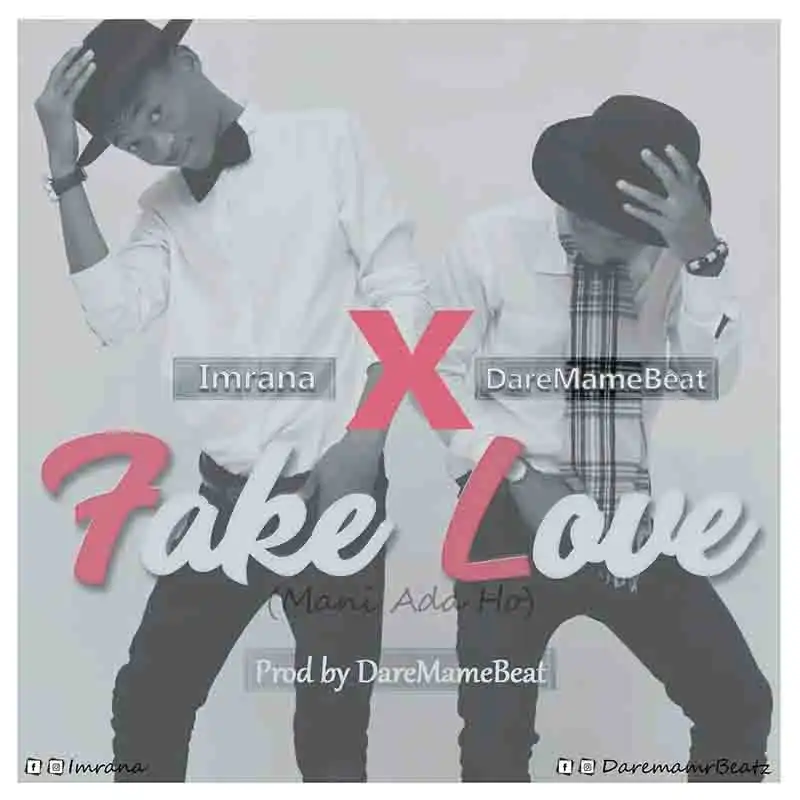 Imrana - Fake Love (Mani Ada Ho) ft DareMameBeat (Prod by DareMameBeat) [DOWNLOAD MP3]