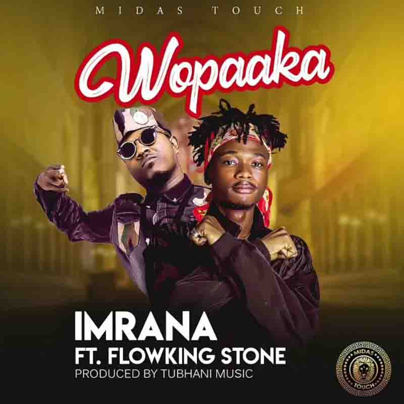 Imrana - Wopaaka ft Flowking Stone