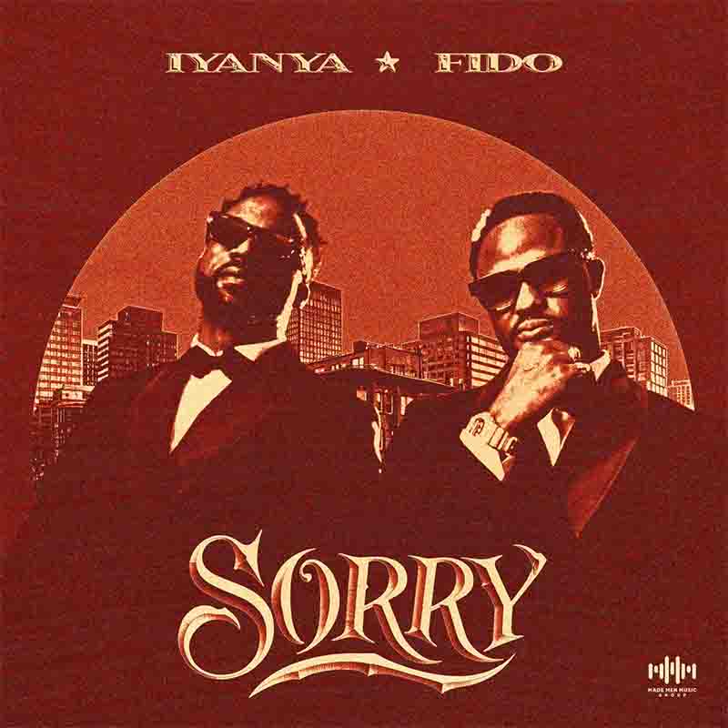 Iyanya - Sorry ft Fido (Naija Afrobeats 2025)