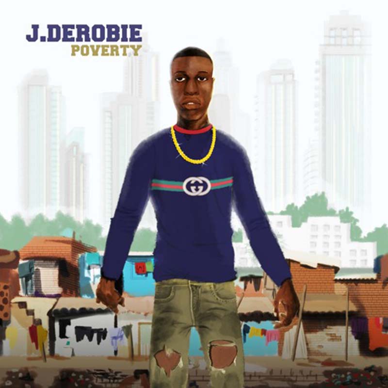 J.Derobie – Poverty